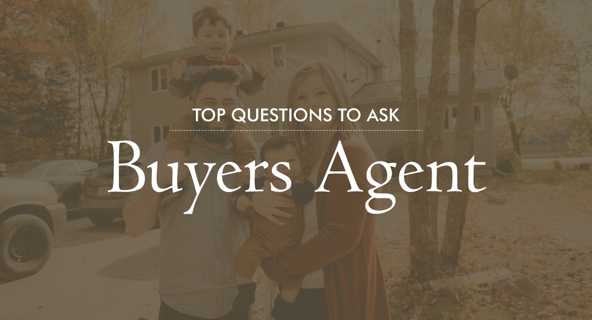Top questions to ask a buyer agent